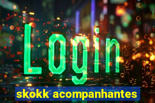 skokk acompanhantes