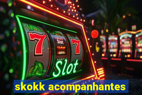 skokk acompanhantes