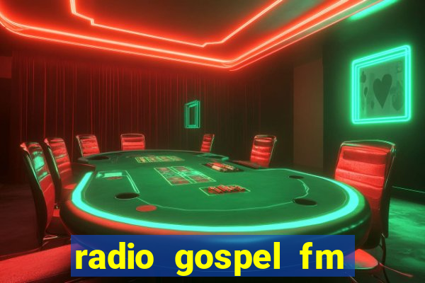 radio gospel fm salvador bahia