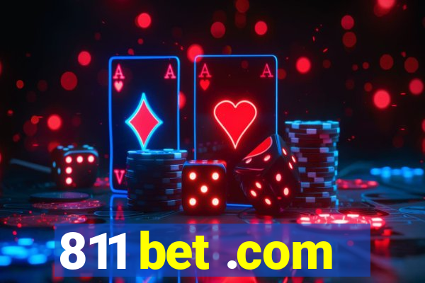 811 bet .com