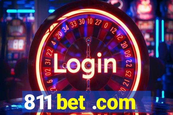 811 bet .com