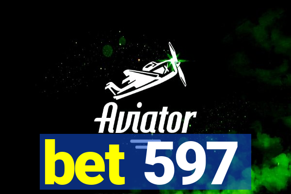 bet 597