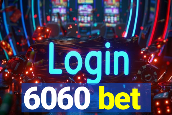 6060 bet