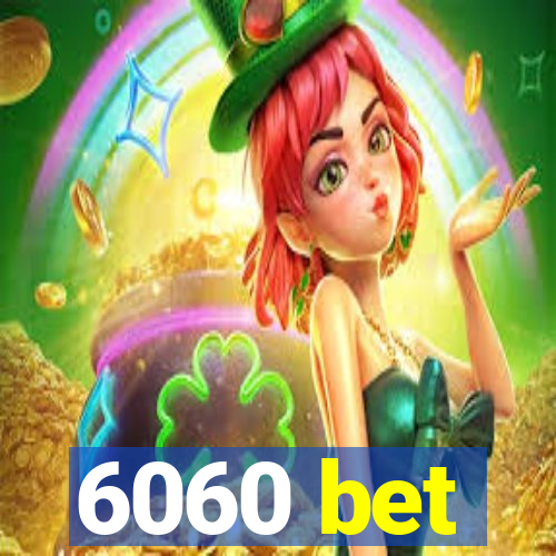 6060 bet