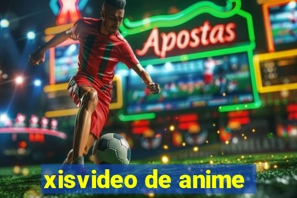 xisvideo de anime