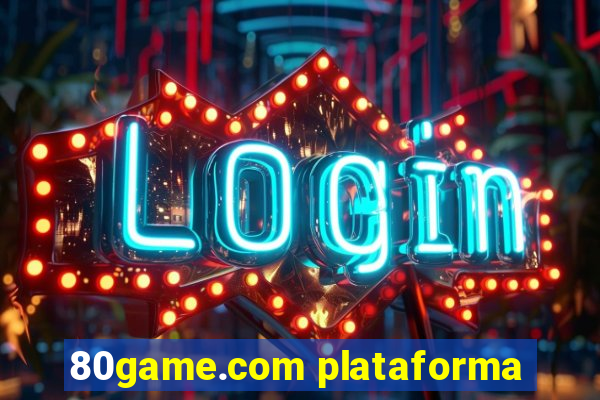 80game.com plataforma