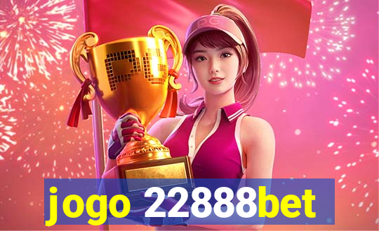 jogo 22888bet