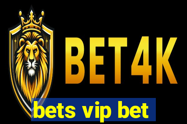 bets vip bet