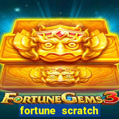 fortune scratch life paga mesmo