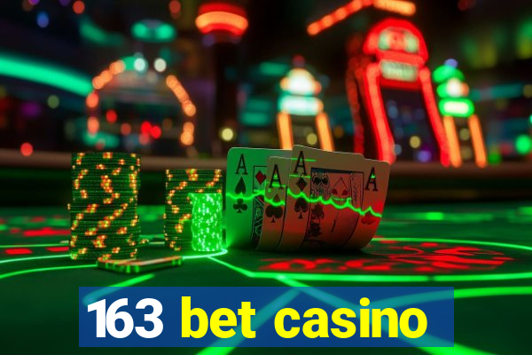 163 bet casino