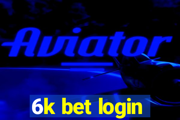 6k bet login