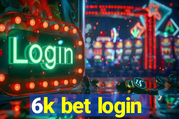 6k bet login