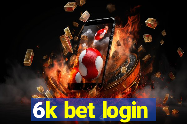 6k bet login