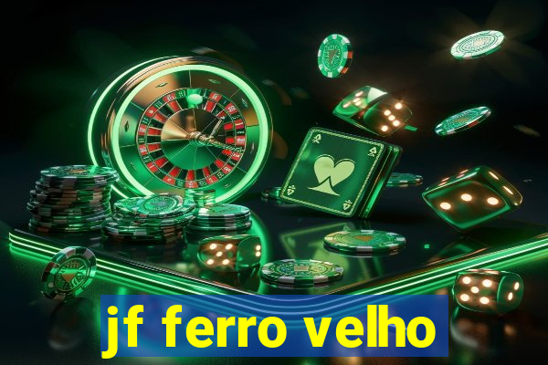 jf ferro velho