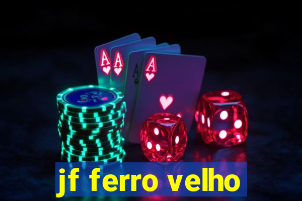 jf ferro velho