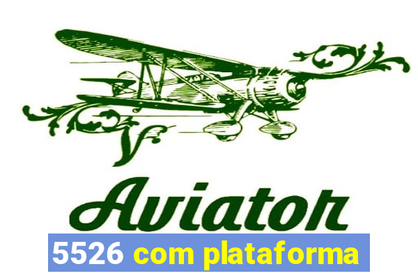 5526 com plataforma