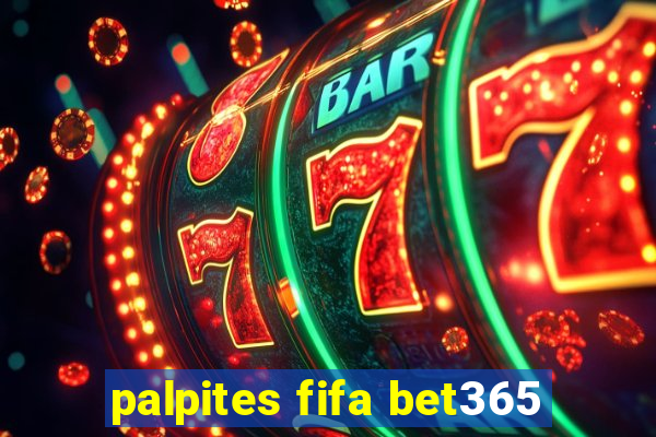 palpites fifa bet365