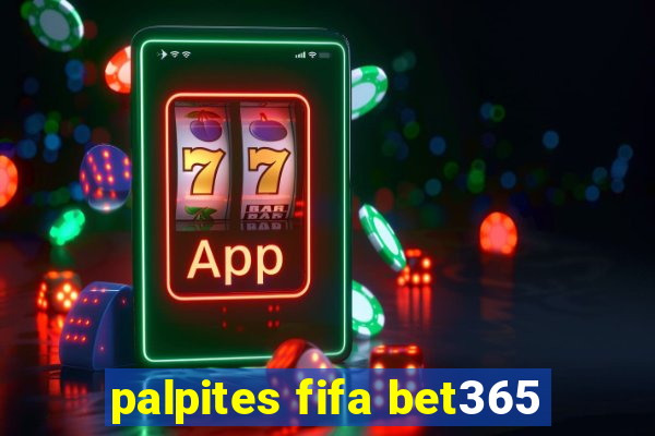 palpites fifa bet365