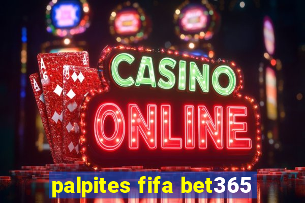 palpites fifa bet365