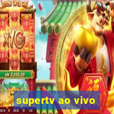 supertv ao vivo