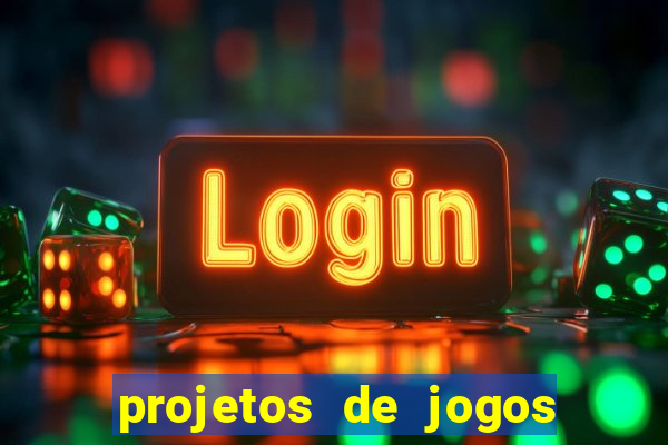 projetos de jogos internos escolares