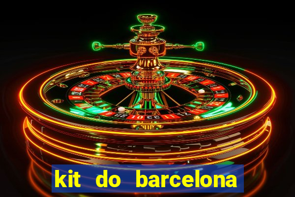 kit do barcelona dls 19