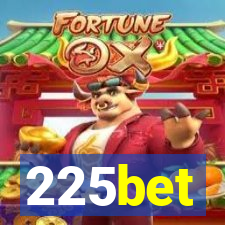 225bet