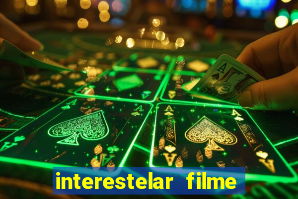 interestelar filme completo dublado telegram interestelar