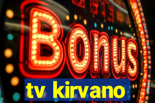 tv kirvano