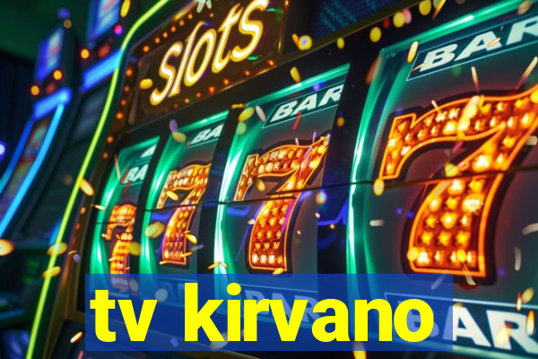 tv kirvano