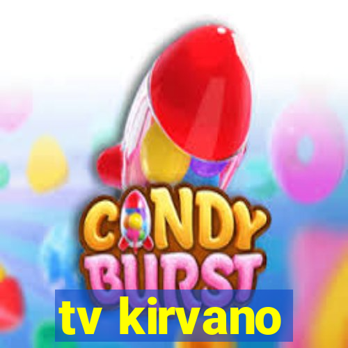 tv kirvano