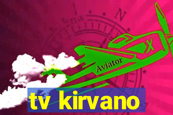 tv kirvano