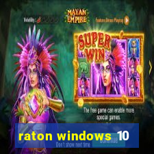 raton windows 10