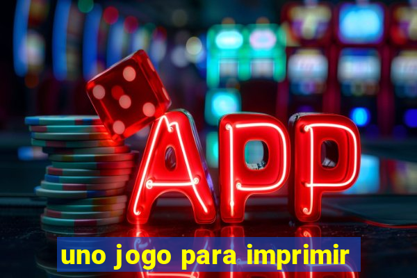 uno jogo para imprimir