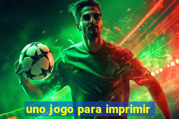 uno jogo para imprimir