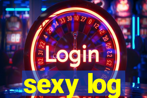 sexy log