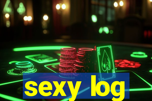 sexy log