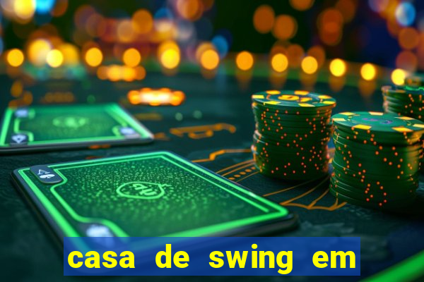 casa de swing em foz do iguacu