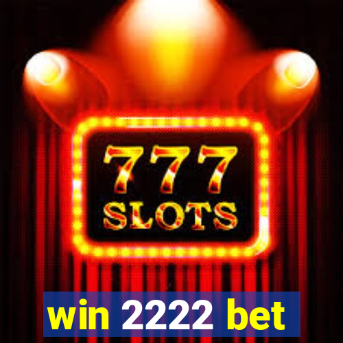 win 2222 bet