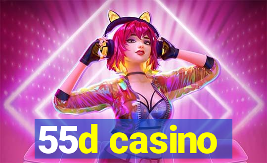 55d casino