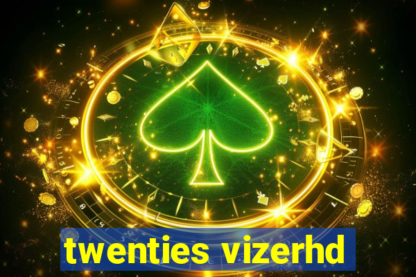 twenties vizerhd