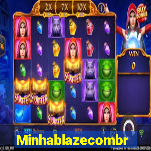 Minhablazecombr