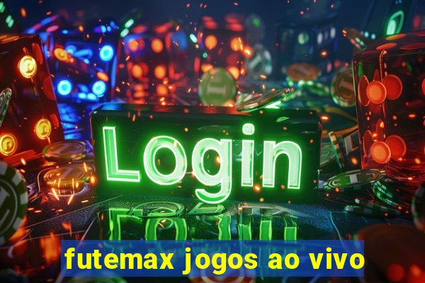 futemax jogos ao vivo