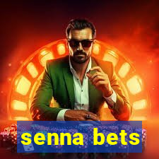 senna bets