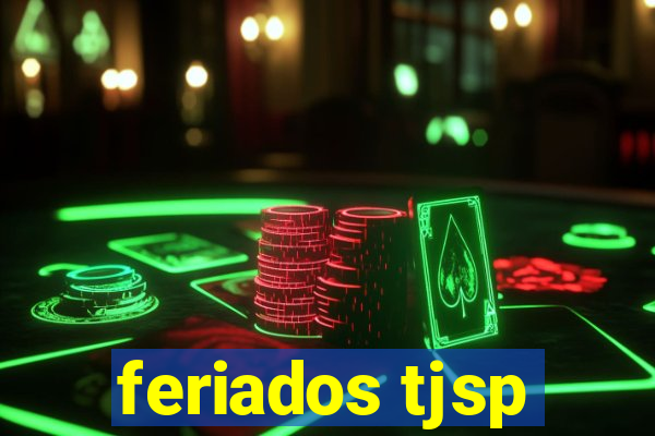 feriados tjsp