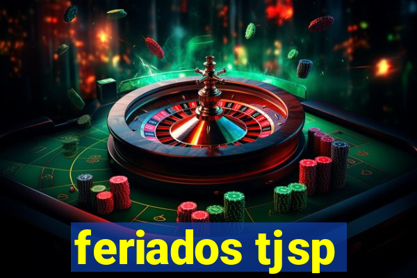 feriados tjsp