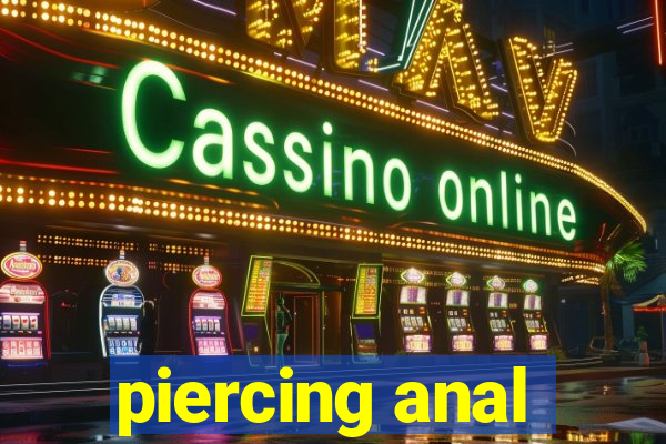 piercing anal