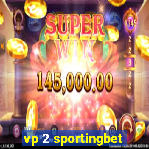 vp 2 sportingbet