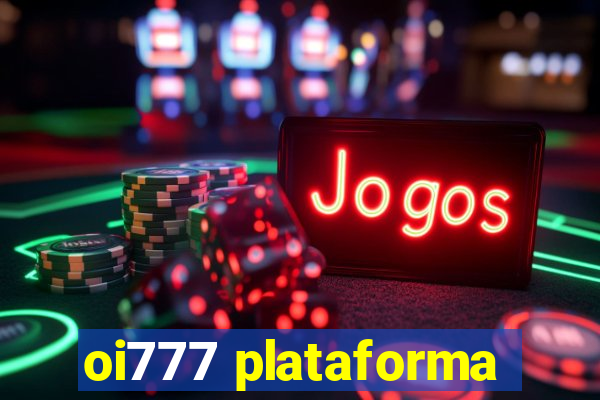 oi777 plataforma