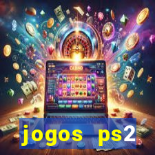 jogos ps2 traduzidos pt br